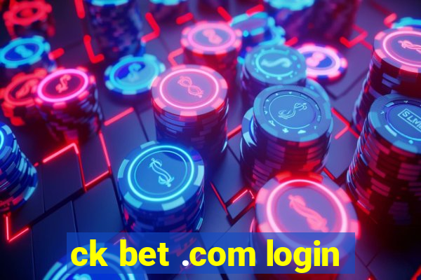 ck bet .com login